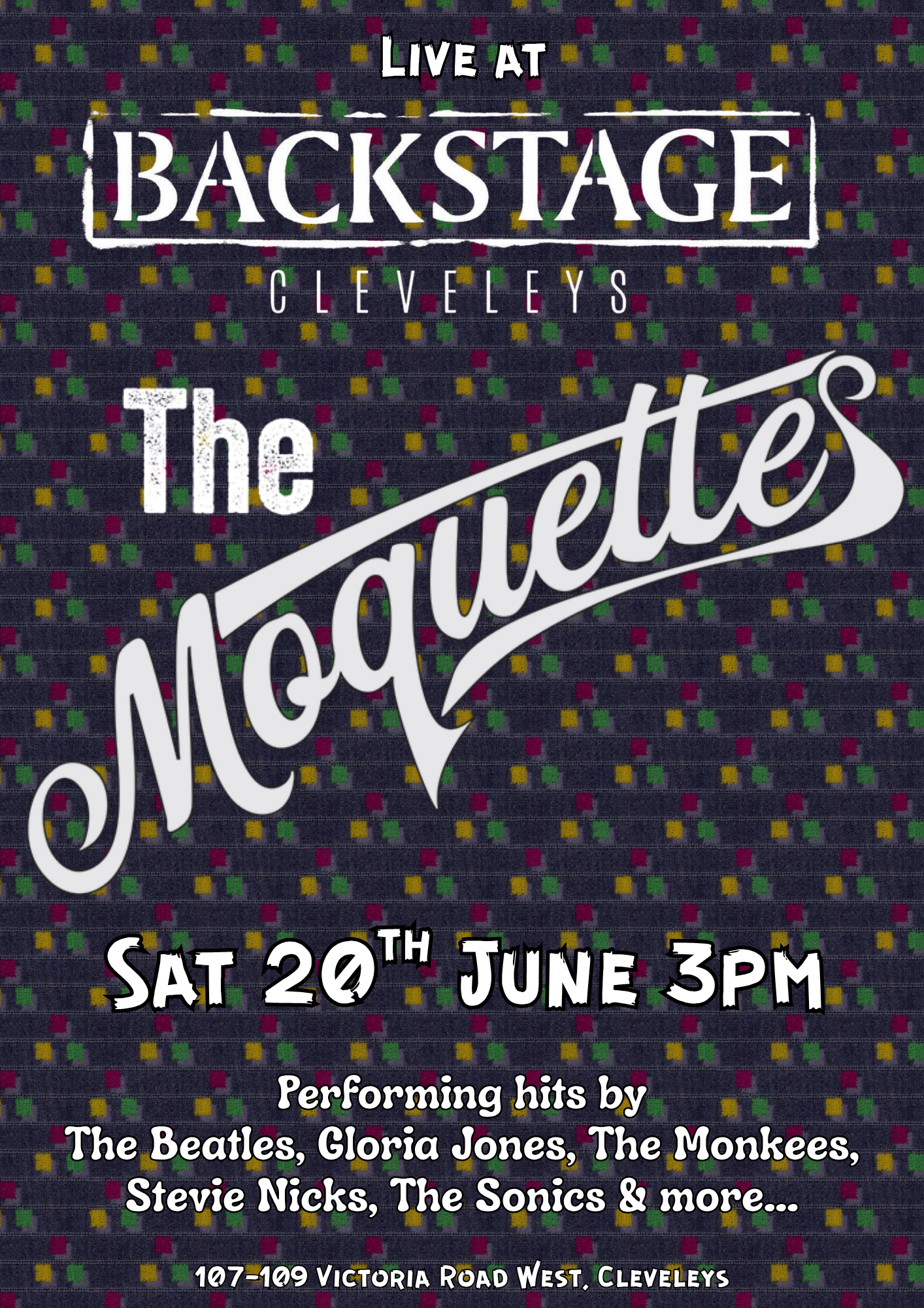 Poster: The Moquettes at Backstage Cleveleys, Saturday 20th June 2026, 3pm